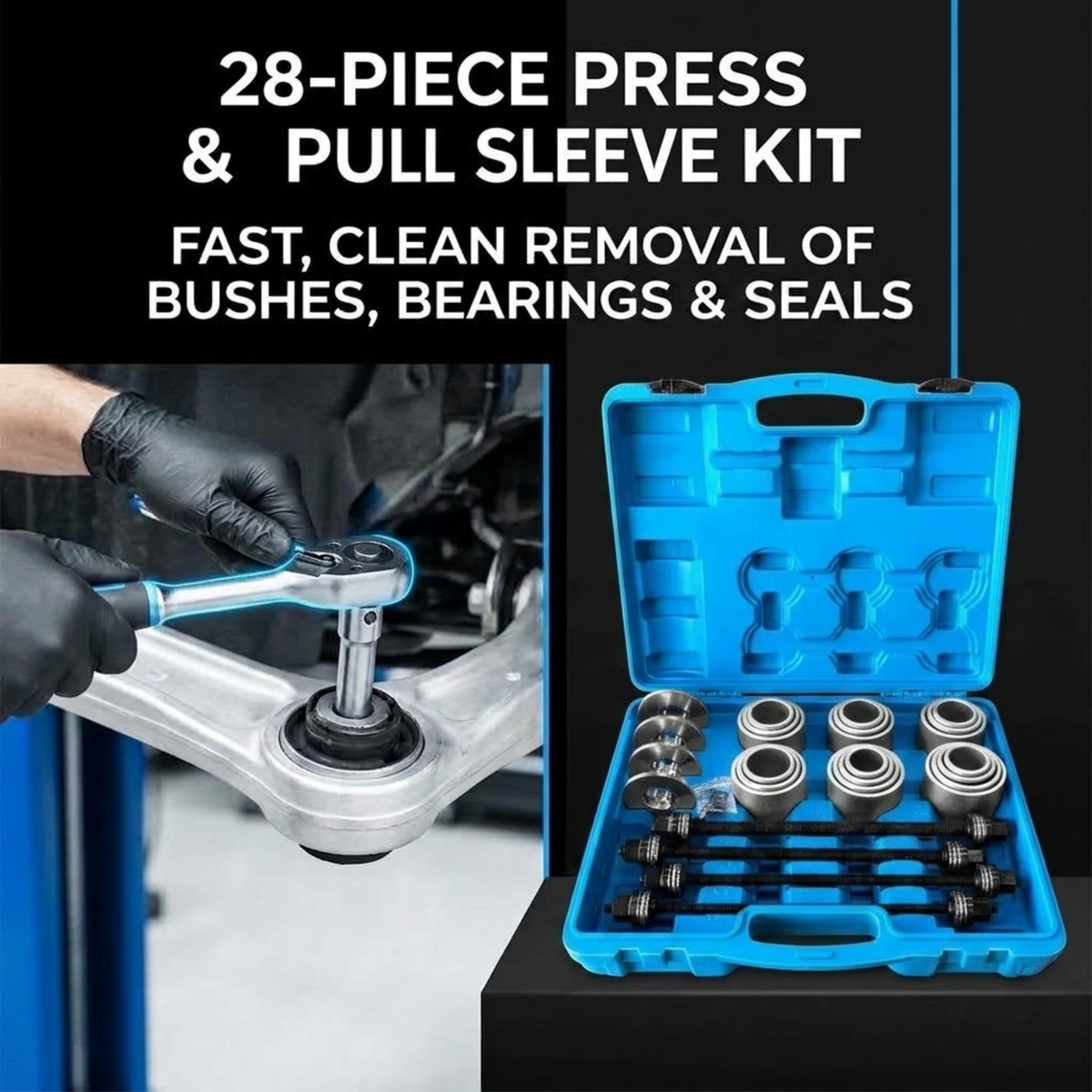 A 28-piece press and pull sleeve kit shown in a promotional graphic. The left side shows a person wearing black gloves using a blue-handled press tool on a vehicle suspension component.