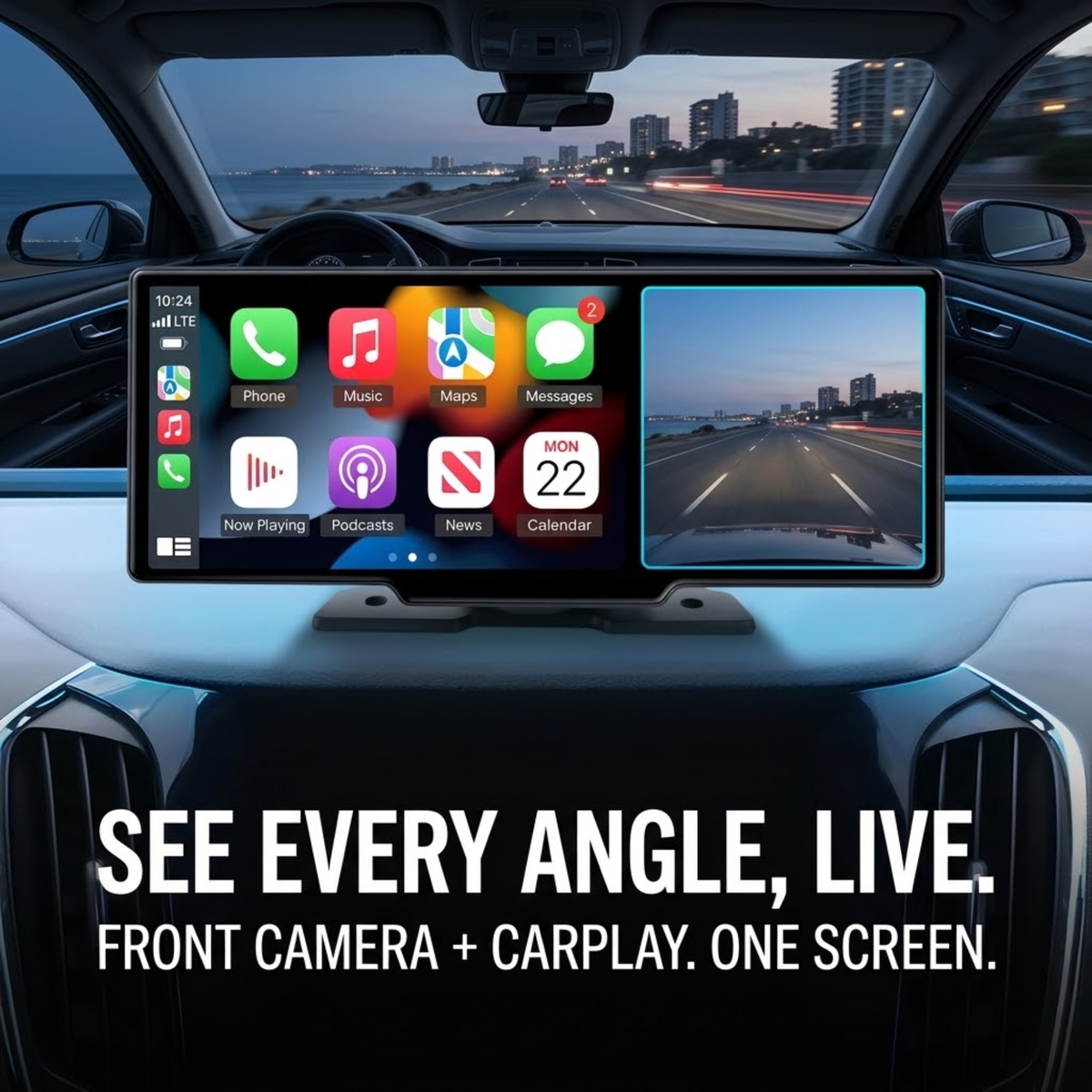 A car dashboard display mounted on the windshield, showing a split-screen interface with app icons on the left and a live front-camera road view on the right. Large text at the bottom reads, 'SEE EVERY ANGLE, LIVE.
