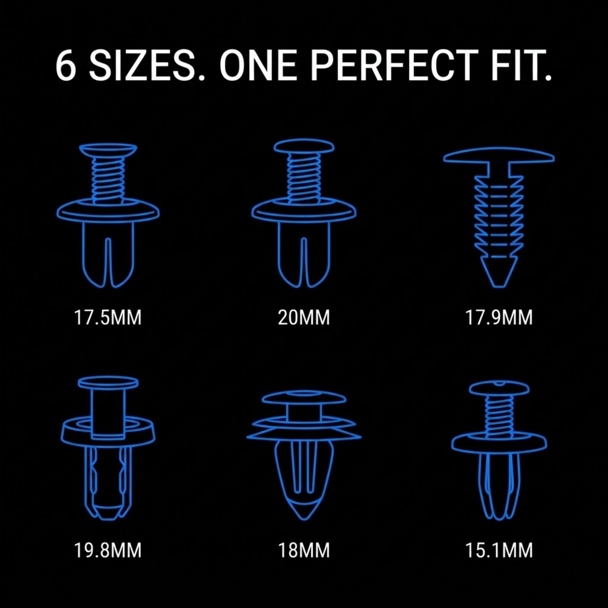 A black informational graphic showing six blue line drawings of clip fasteners with different sizes and white text reading '6 SIZES. ONE PERFECT FIT.