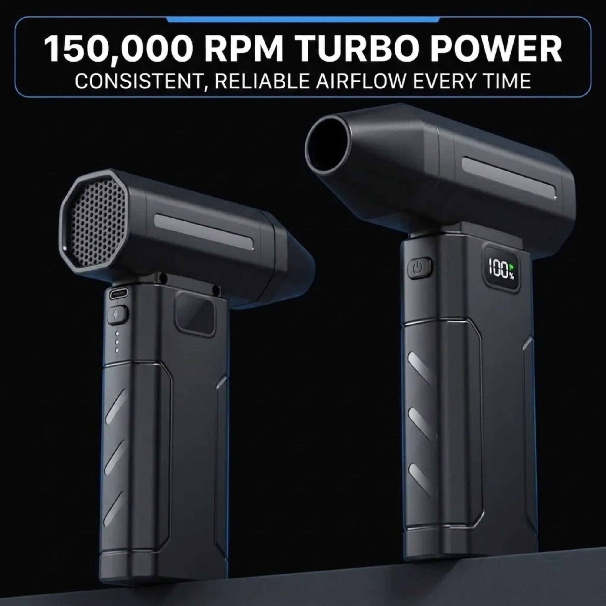 Two black handheld turbo air blasters shown from different angles on a dark background, with promotional text at the top reading '150,000 RPM TURBO POWER' and 'CONSISTENT, RELIABLE AIRFLOW EVERY TIME'.