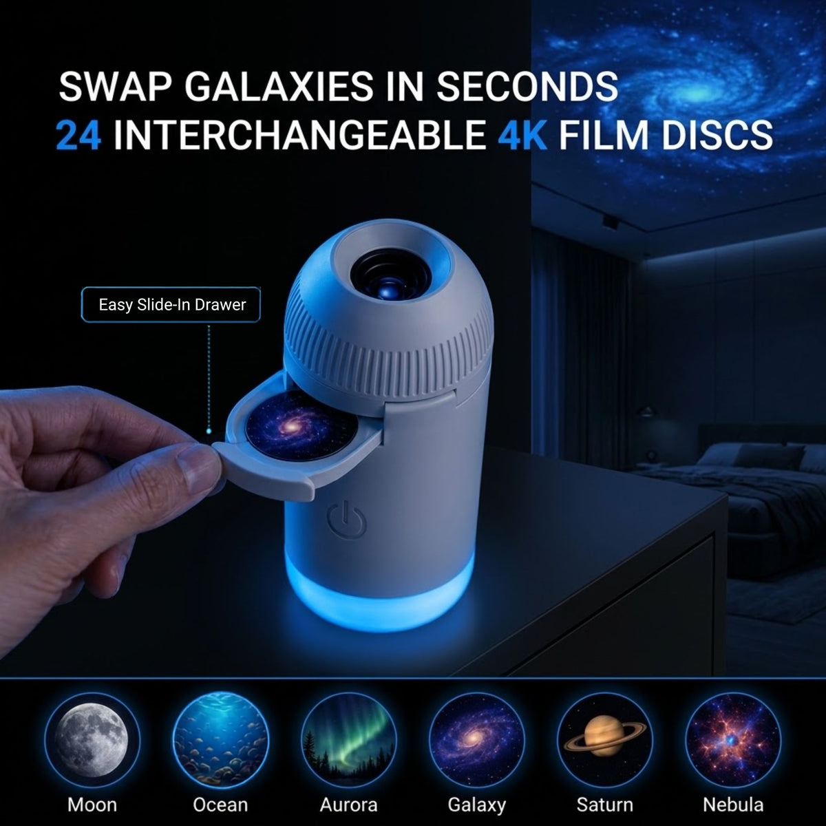 A portable galaxy projector lamp with a sliding drawer opening to reveal interchangeable 4K film discs, shown on a dark nightstand with a hand interacting with it. The background depicts a bedroom with a starry night sky, and text highlights '24 INTERCHANGEABLE 4K FILM DISCS' and 'SWAP GALAXIES IN SECONDS'.