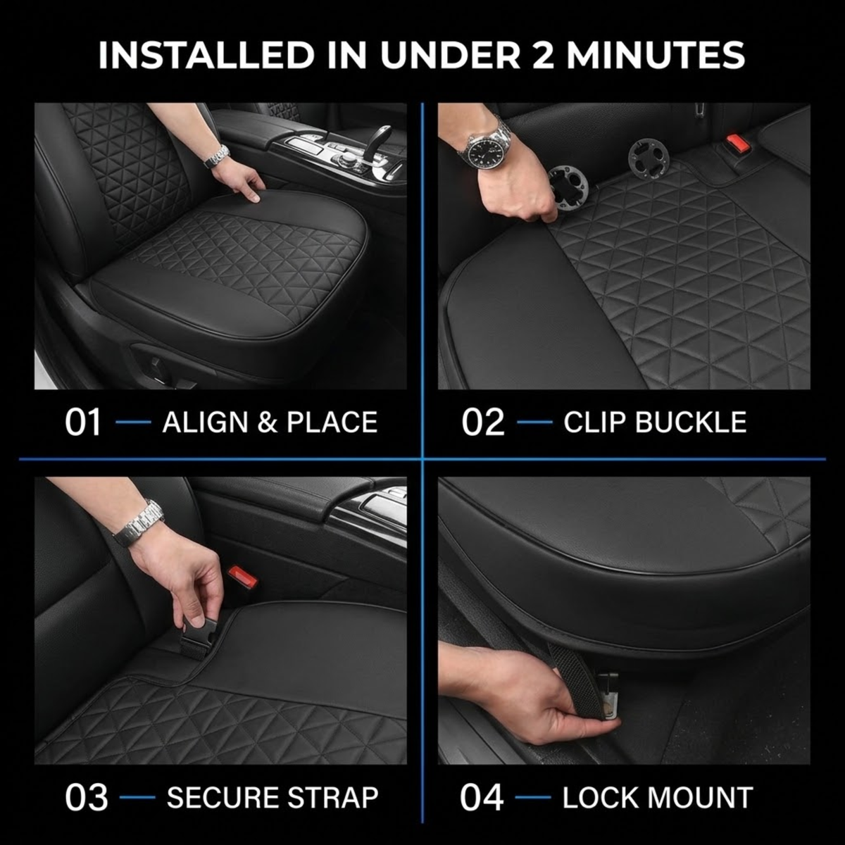 Four-panel installation guide showing a black quilted car seat cover being placed onto a front seat, secured with straps and buckles. Text at the top reads 'INSTALLED IN UNDER 2 MINUTES' and each panel is labeled 01 ALIGN & PLACE, 02 CLIP BUCKLE, 03 SECURE STRAP, and 04 LOCK MOUNT.