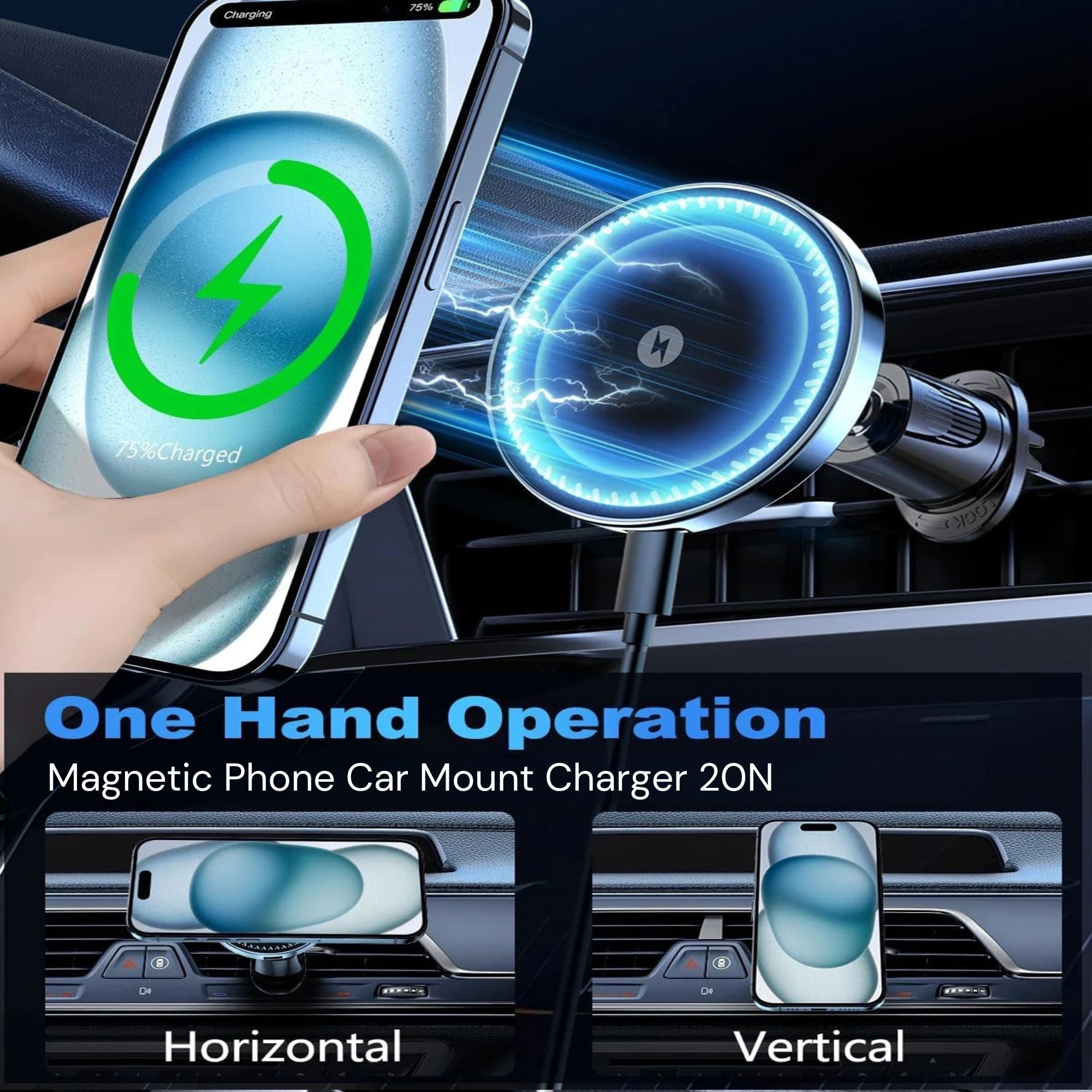 Magnetic phone car mount charger shown attached to a car air vent, with a hand holding a smartphone charging nearby. Text reads 'One Hand Operation' and 'Magnetic Phone Car Mount Charger 2ON,' with two smaller example views below labeled Horizontal and Vertical.