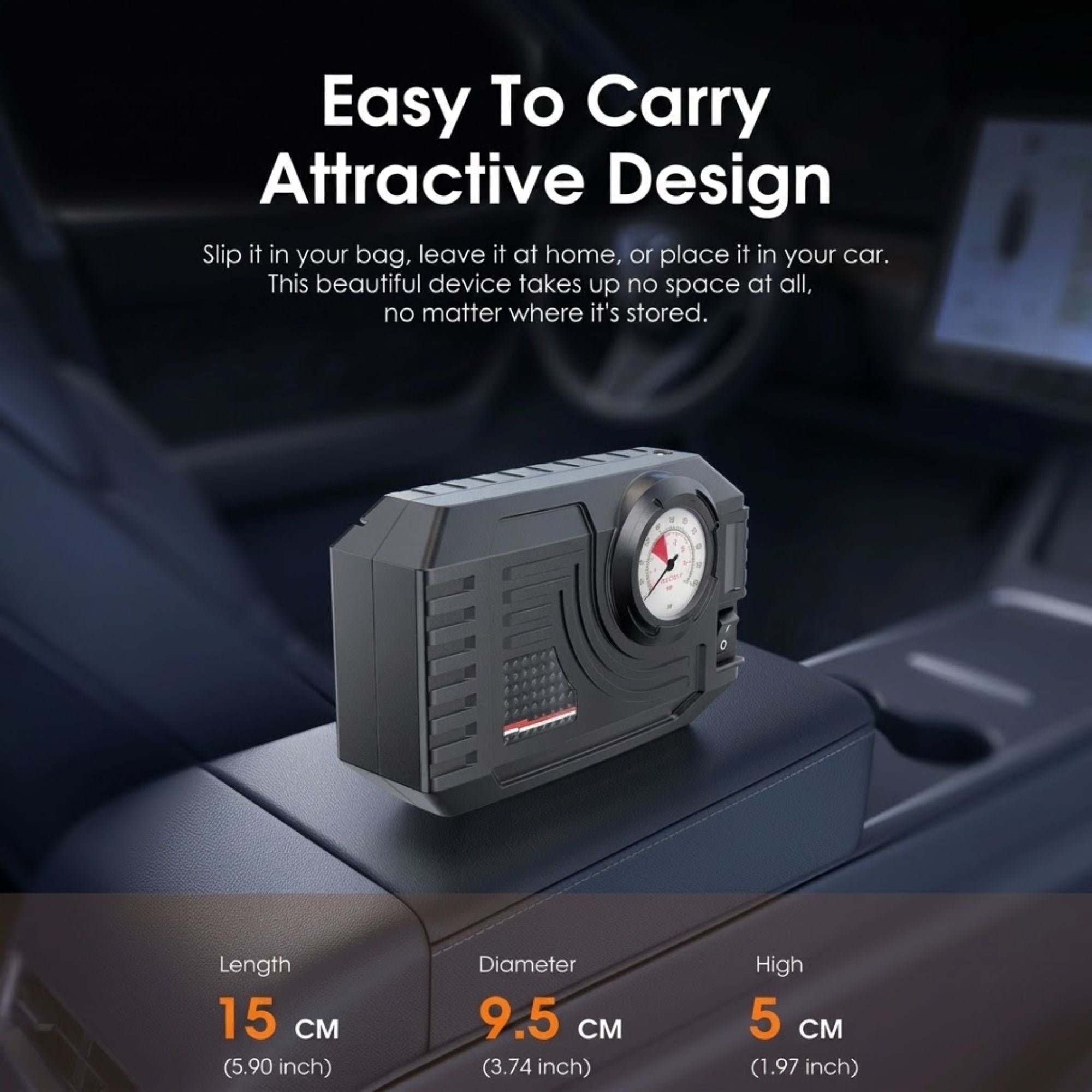 Mini Tyre Inflator resting on a car centre console, shown at 15cm long, 9.5cm diameter and 5cm high for easy storage.