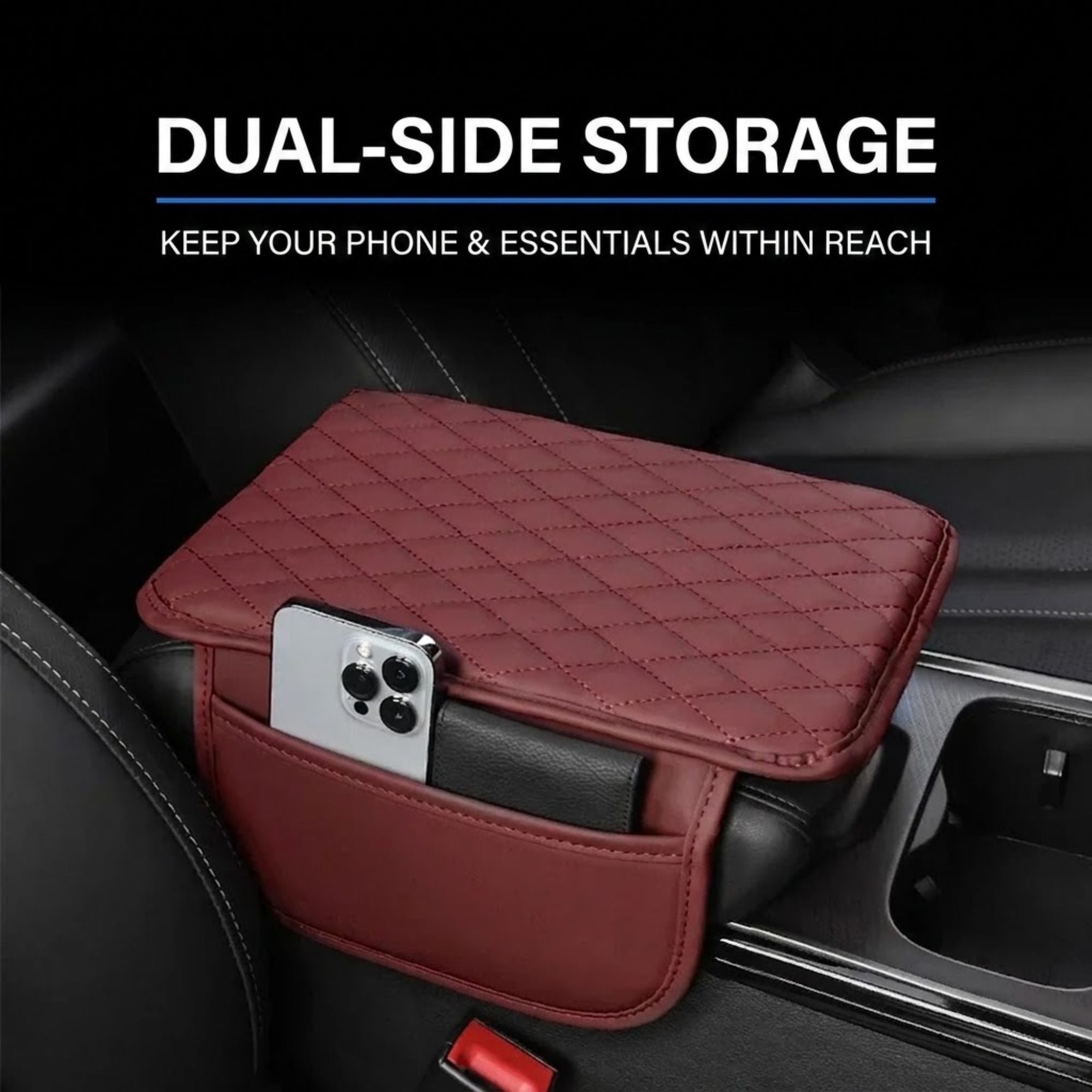 A car center console dual-side storage organizer in burgundy faux leather, shown holding a smartphone and a wallet. The image includes text at the top reading 'DUAL-SIDE STORAGE' and 'KEEP YOUR PHONE & ESSENTIALS WITHIN REACH' against a dark car interior background.