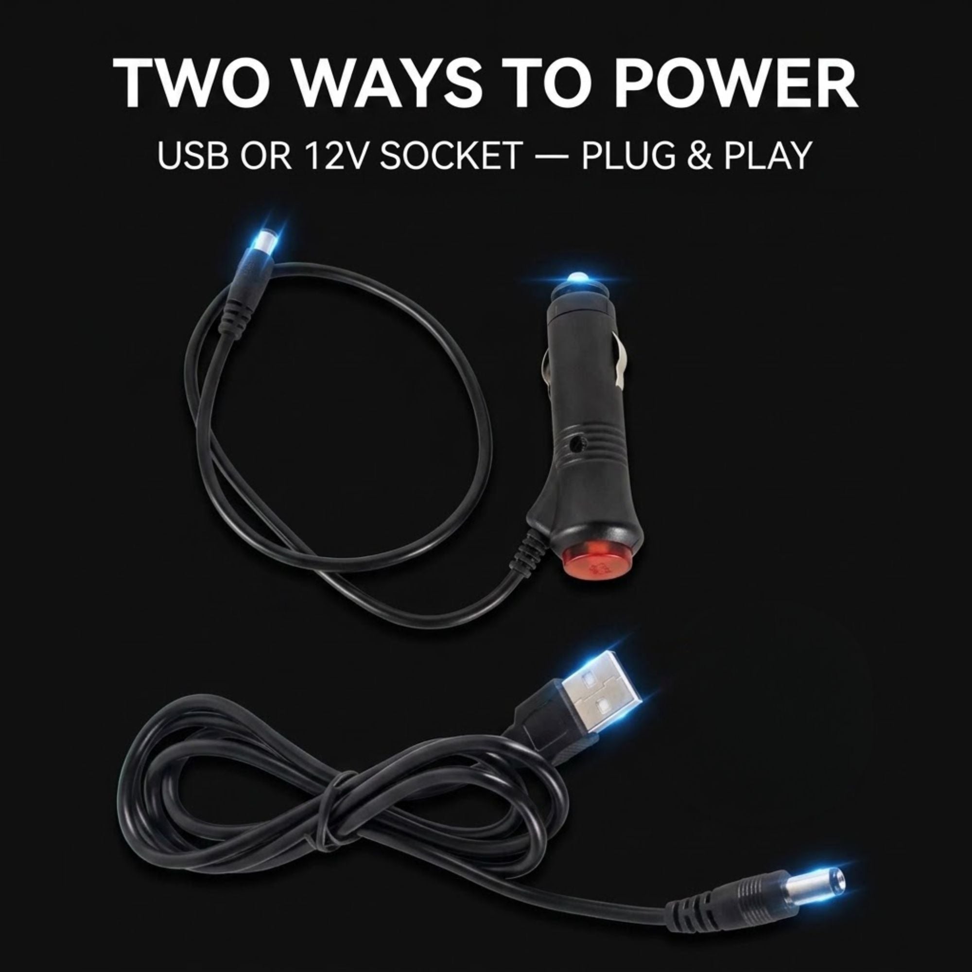 A dual-power USB cable with a car cigarette lighter plug and a USB-A connector, both glowing with blue LED light on a black background. White text at the top reads 'TWO WAYS TO POWER USB OR 12V SOCKET — PLUG & PLAY'.