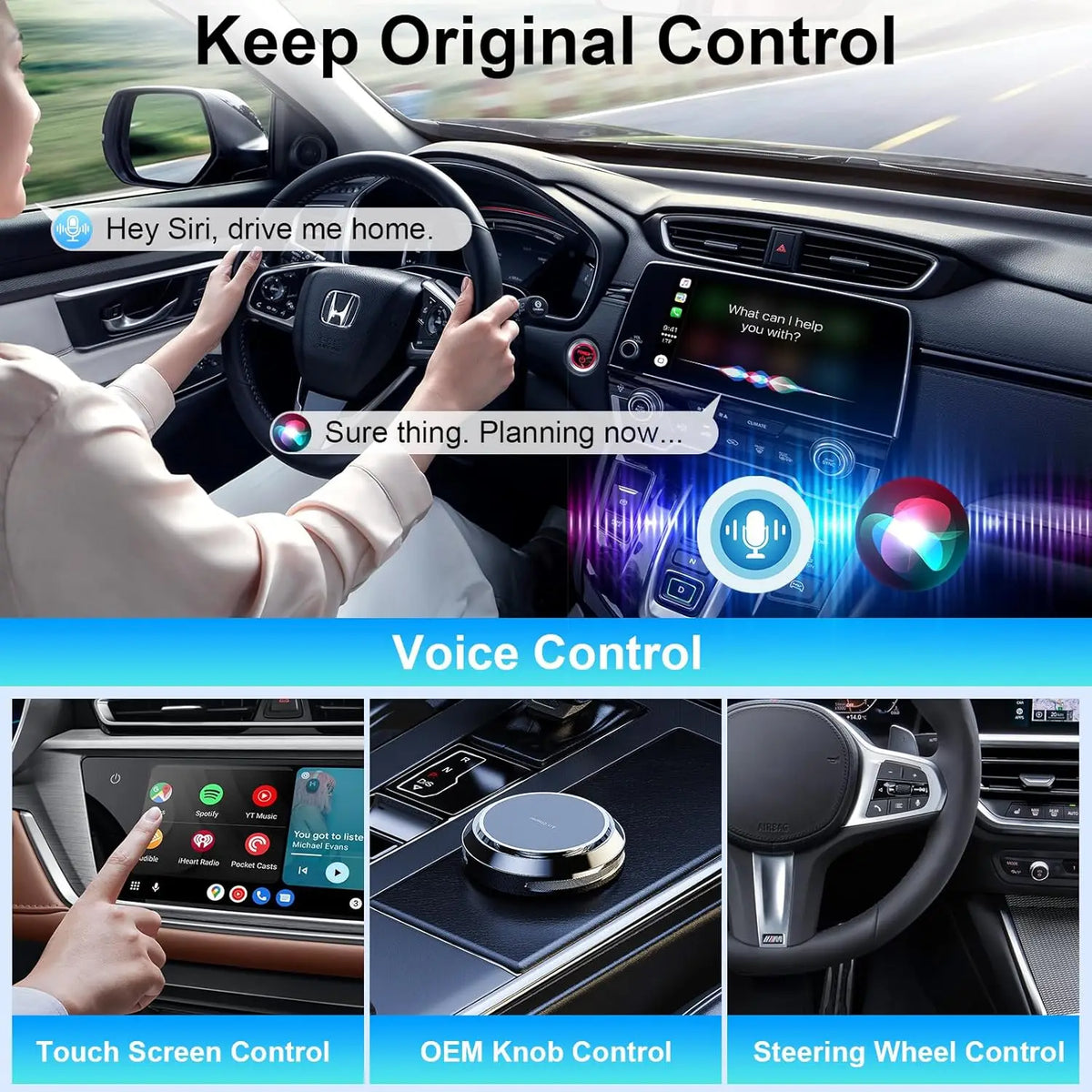 Driver using voice control with the Carbon Wireless CarPlay Adapter, plus touchscreen, knob and steering wheel control