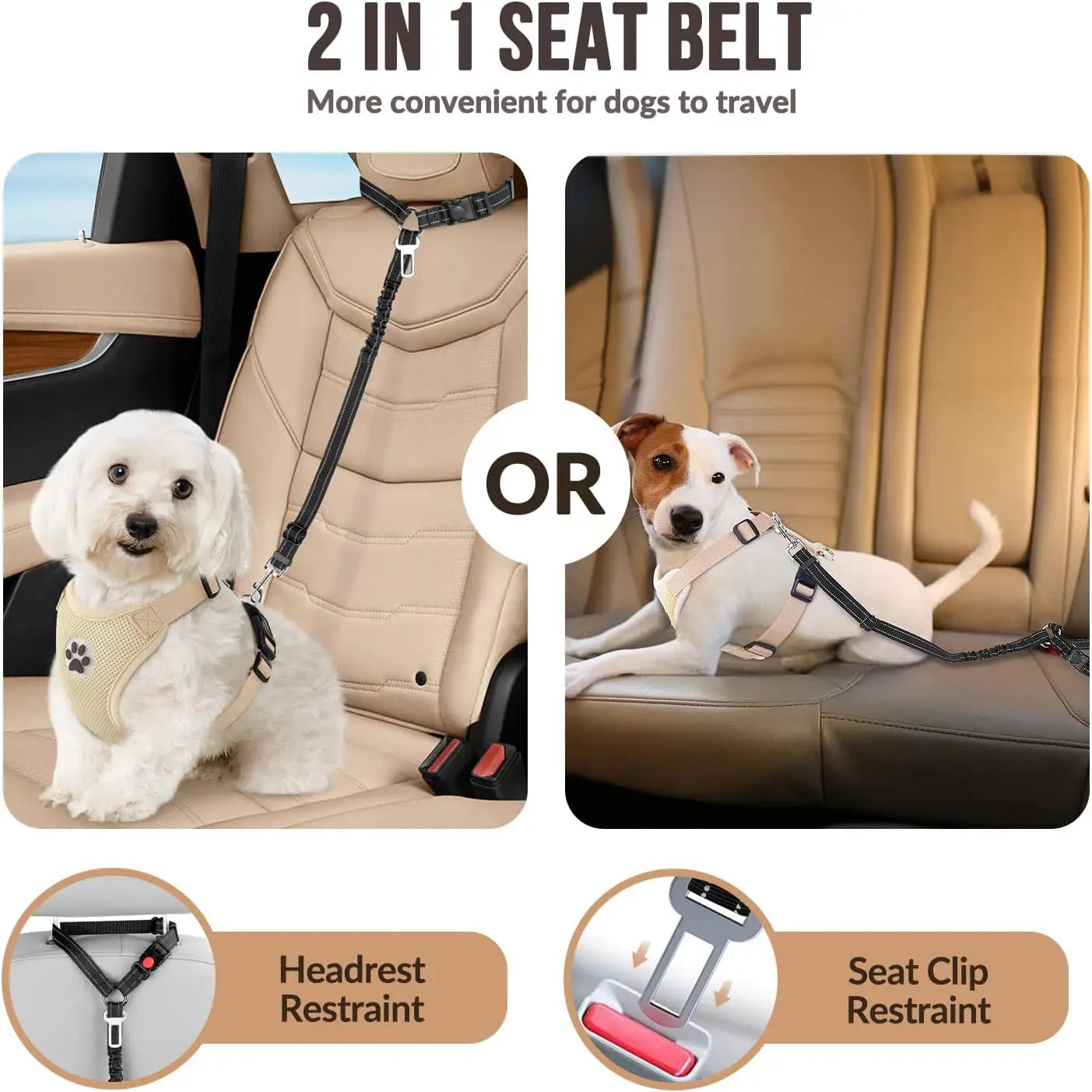 Dog car seatbelt tether shown as headrest restraint and seat-clip restraint, with a small dog in each car seat