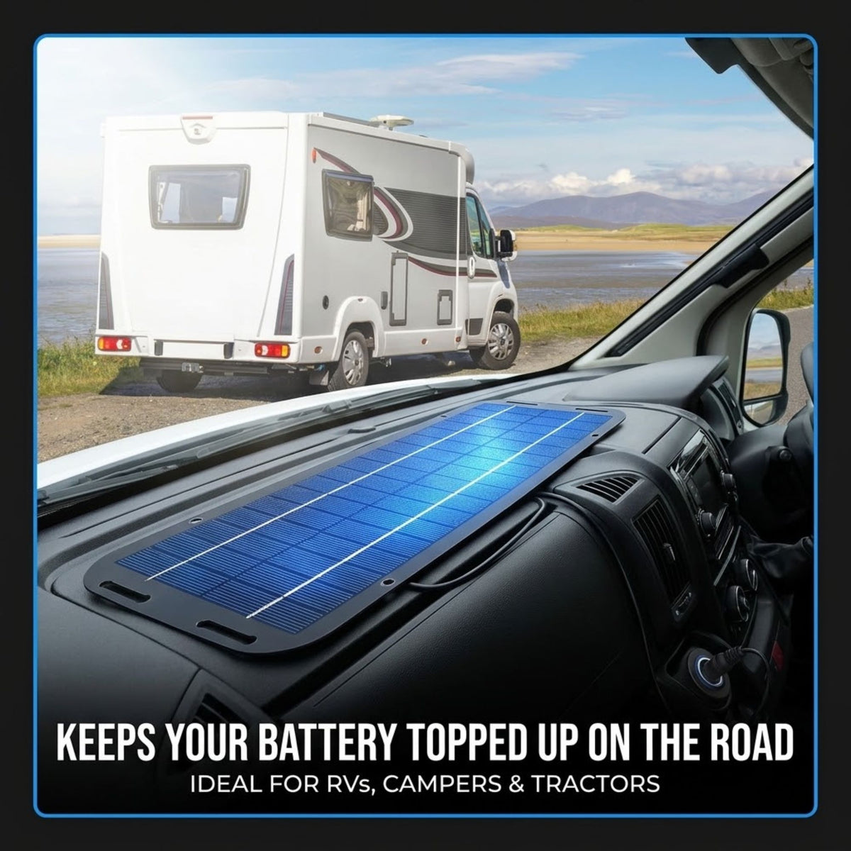A blue solar panel mounted on a vehicle dashboard, with a white RV parked outside in the background. Text at the bottom reads 'KEEPS YOUR BATTERY TOPPED UP ON THE ROAD' and 'IDEAL FOR RVS, CAMPERS & TRACTORS'.