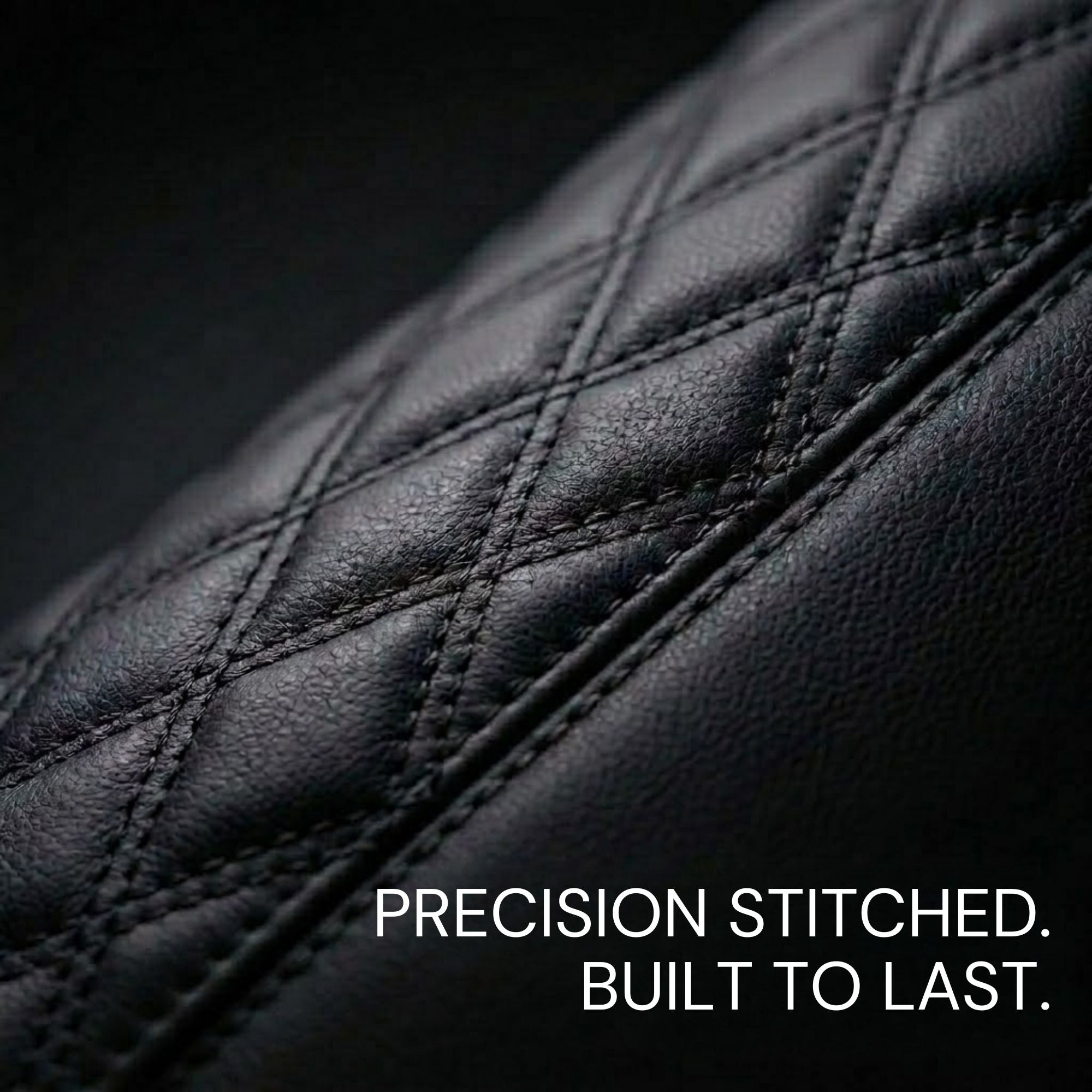 Close-up of black quilted leather upholstery with diagonal stitching and the text 'PRECISION STITCHED. BUILT TO LAST.