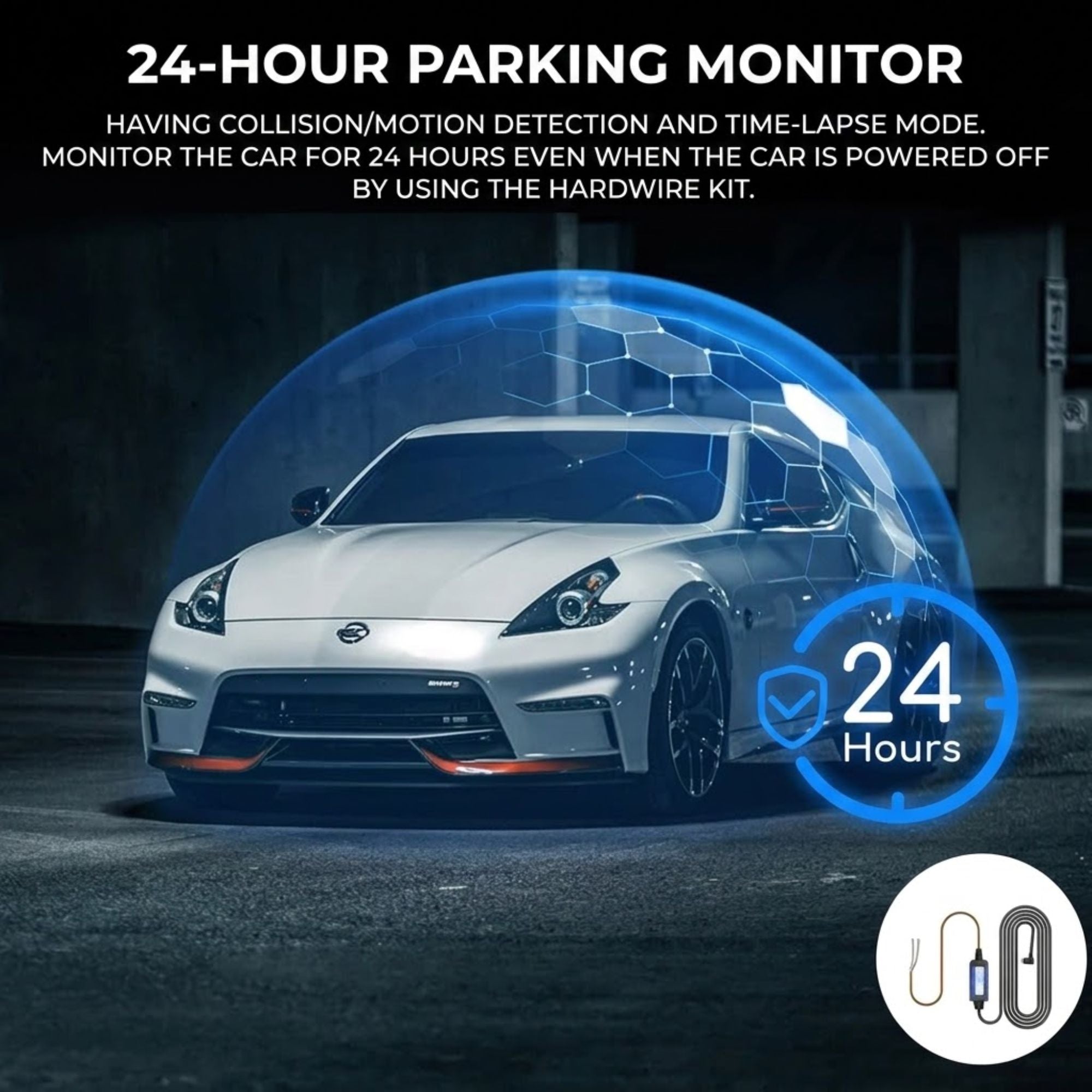 A silver sports car parked in a dark parking structure under a blue digital dome graphic with text reading '24-HOUR PARKING MONITOR' and a '24 Hours' badge. A small inset at bottom right shows the included hardwire kit.