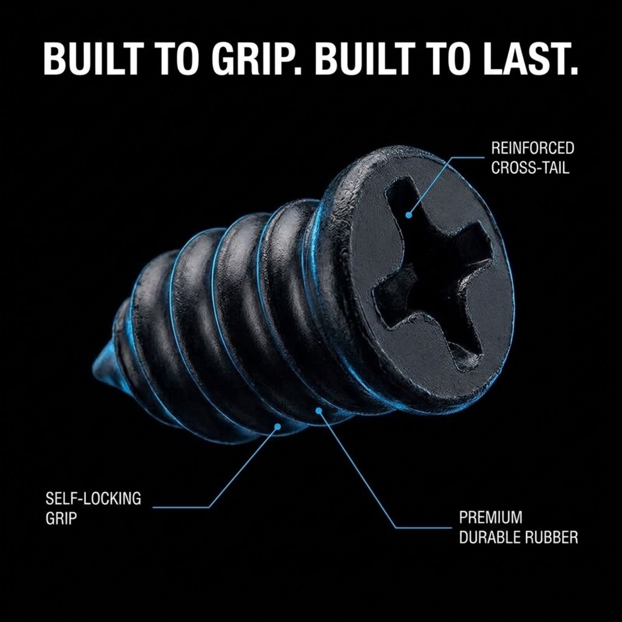 A black rubber screw with a cross-tip head on a black background, featuring text callouts and labels: 'BUILT TO GRIP. BUILT TO LAST.